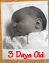 3 Days Old
