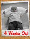 4 Weeks Old